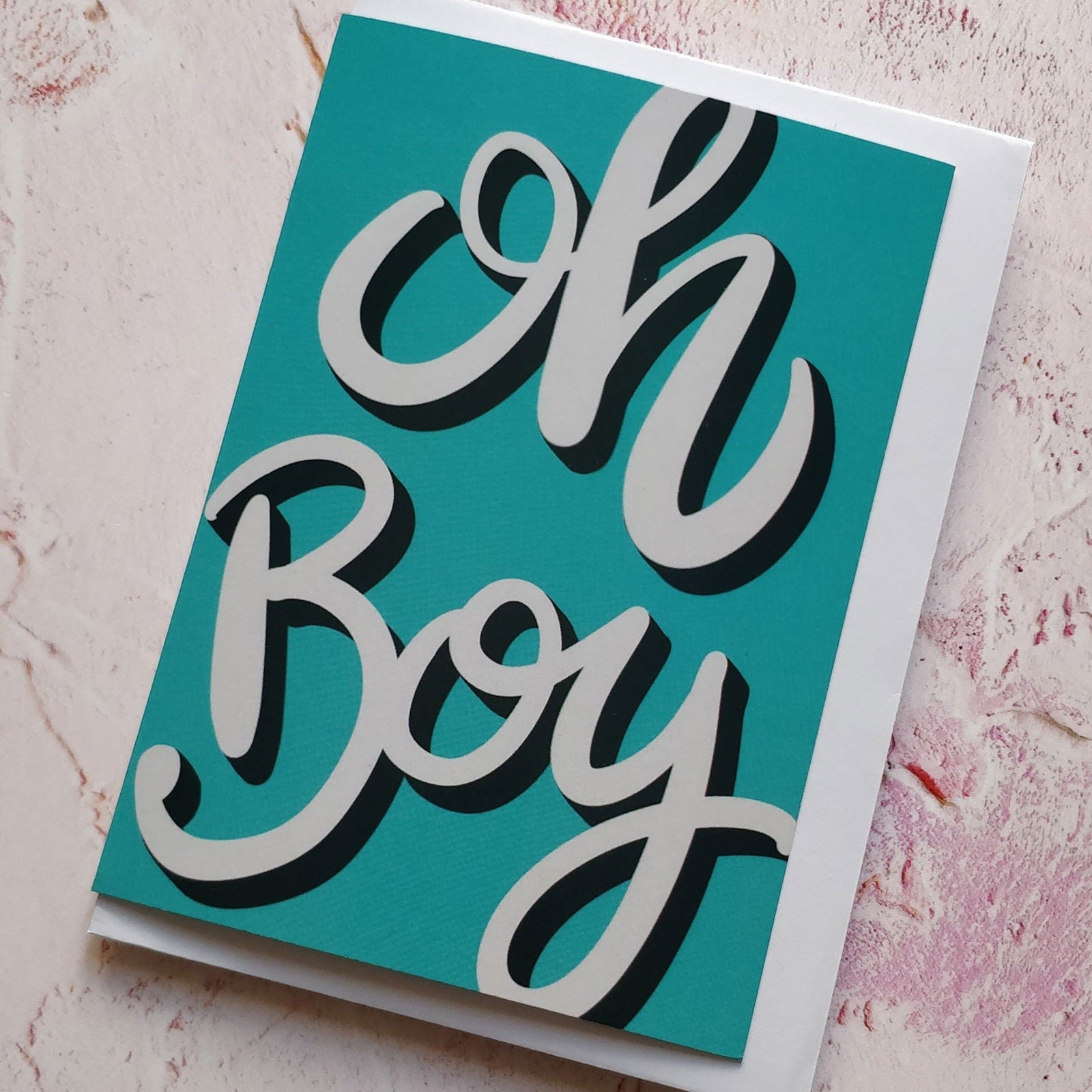 Oh Boy Greeting Card